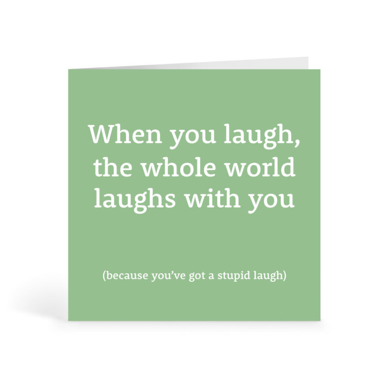 When You Laugh Card