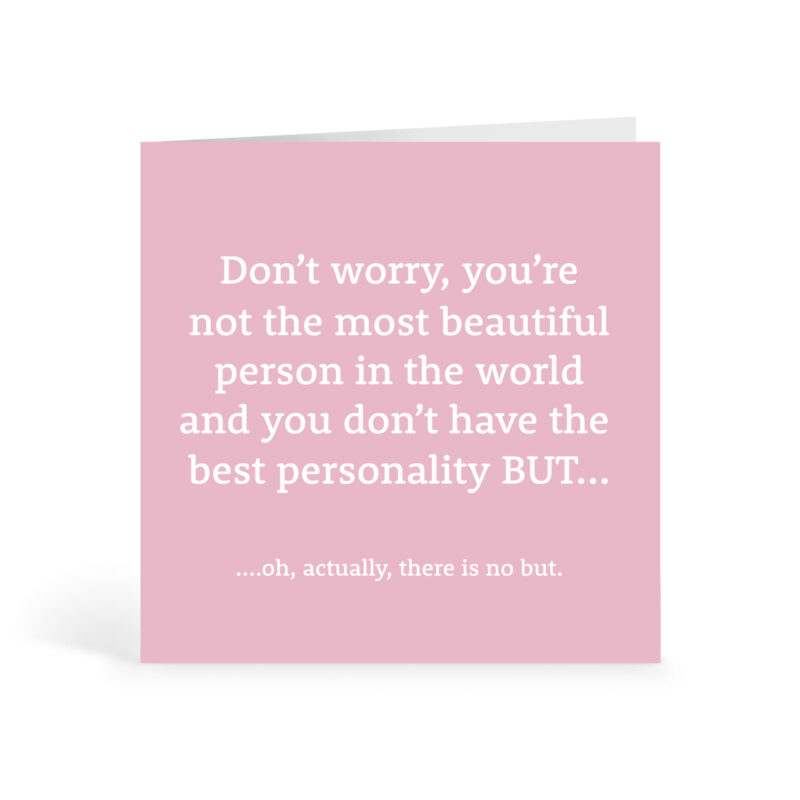 Not The Most Beautiful Card