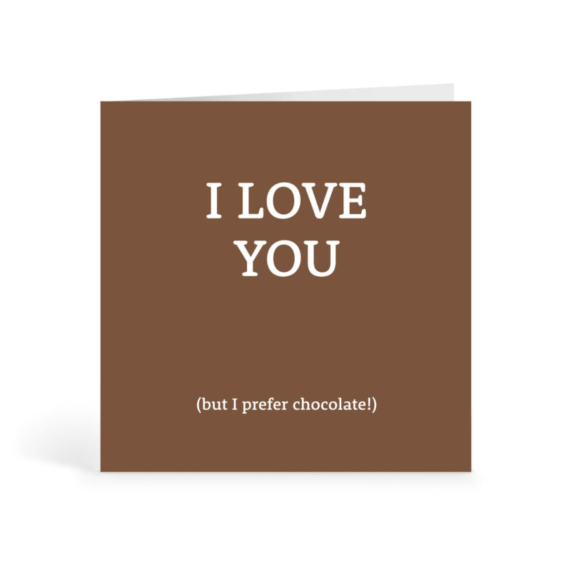 Love ‘Chocolate’ Card