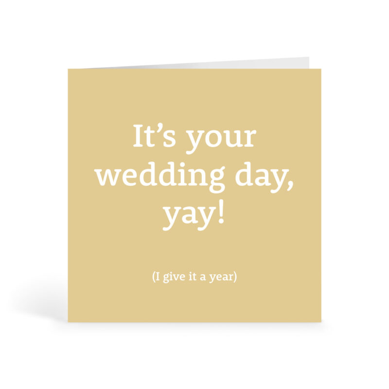 Give It a Year Wedding Card